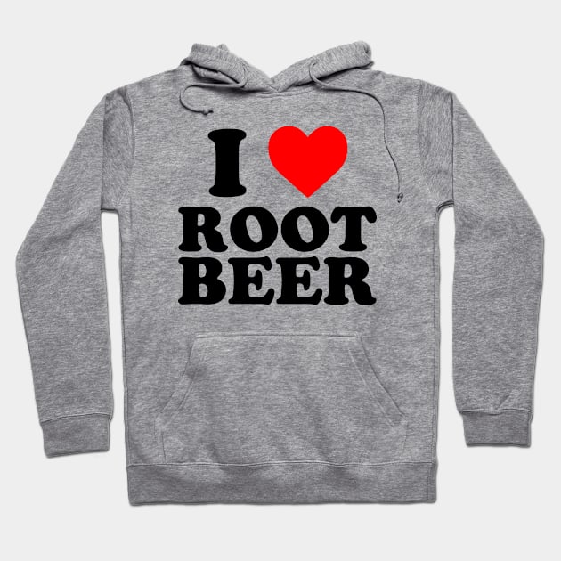 I Love Root Beer | I Heart Root Beer Hoodie by GreenCraft